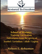 Restored To Freedom - School Of Ministry - Training Curriculum: Jezebel / Leviathan / Ahab Spirit Deliverance - Paperback