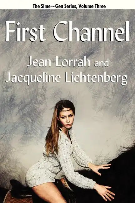 First Channel: Sime Gen, Book Three - Paperback