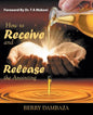 How to Receive and Release the Anointing - Paperback