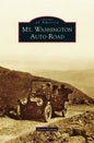 Mt. Washington Auto Road - Hardcover