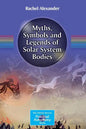 Myths, Symbols and Legends of Solar System Bodies - Paperback