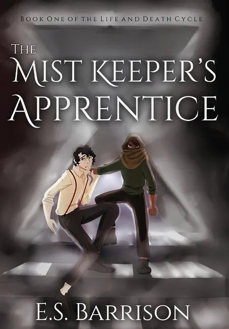 The Mist Keeper's Apprentice - Hardcover