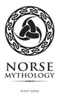 Norse Mythology: Classic Stories of the Norse Gods, Goddesses, Heroes, and Monsters - Paperback