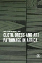 Cloth, Dress and Art Patronage in Africa - Paperback