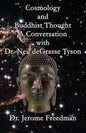 Cosmology and Buddhist Thought: A Conversation with Neil deGrasse Tyson - Paperback