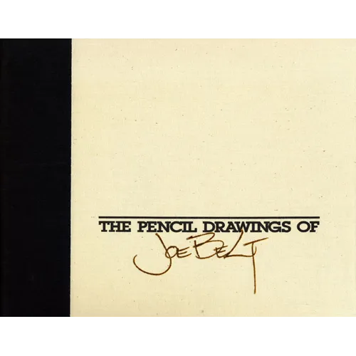 The Pencil Drawings of Joe Belt - Paperback