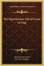 The Superhuman Life of Gesar of Ling - Hardcover