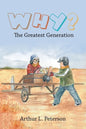 Why?: The Greatest Generation - Paperback