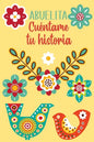 Abuelita Cuéntame tu historia: Un libro personalizado sobre la vida de tu Abuela - Paperback
