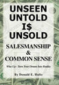 Unseen Untold Is Unsold: Salesmanship & Common Sense - Hardcover