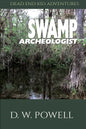 Swamp Archeologist - Paperback
