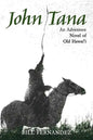 John Tana: An Adventure Novel of Old Hawaii - Paperback