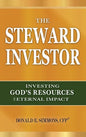 The Steward Investor: Investing God's Resources for Eternal Impact - Hardcover
