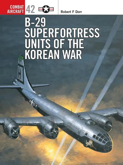 B-29 Superfortress Units of the Korean War - Paperback