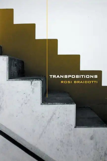 Transpositions: On Nomadic Ethics - Paperback