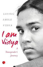 I Am Vidya: A Transgender's Journey - Paperback