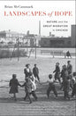 Landscapes of Hope: Nature and the Great Migration in Chicago - Paperback