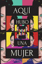 Aqui hubo una mujer - Paperback