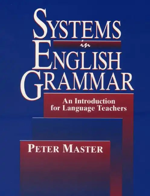 Systems in English Grammar: An Introduction for Language Teachers - Paperback