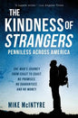 The Kindness of Strangers: Penniless Across America - Paperback