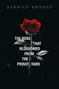The Rose That Blossomed from the Prison Yard - Paperback