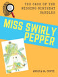 Miss Swirly Pepper: The Case of the Missing Birthday Candles - Hardcover