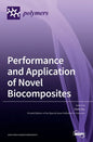 Performance and Application of Novel Biocomposites - Hardcover