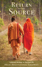 Return to the Source: Collected Writings on Spiritual Life - Paperback