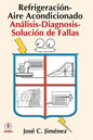 Refrigeracion-Aire Acondicionado: Analisis-Diagnosis-Solucion de Fallas - Paperback