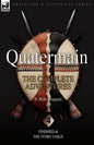 Quatermain: the Complete Adventures: 4-Finished & The Ivory Child - Paperback