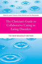 The Clinician's Guide to Collaborative Caring in Eating Disorders: The New Maudsley Method - Paperback