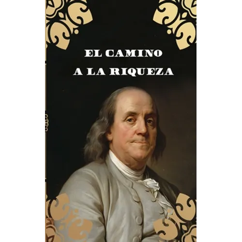El Camino a la Riqueza (Traducción) - Paperback