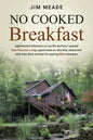 No Cooked Breakfast: Lighthearted reflections on my life and how I opened Bear Mountain Lodge, guest notes on why they visited and what the - Paperback
