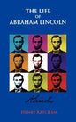 The Life Of Abraham Lincoln - Hardcover