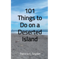 101 Things to Do on a Deserted Island - Paperback