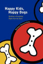 Happy Kids, Happy Dogs - Paperback