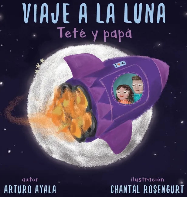 Viaje a la luna: Teté y papá - Hardcover