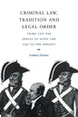 Criminal Law, Tradition and Legal Order: Crime and the Genius of Scots Law, 1747 to the Present - Paperback