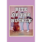 Bite of the Buckle - Paperback