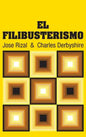 El Filibusterismo - Hardcover