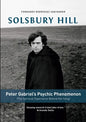 Solsbury Hill: Peter Gabriel's Psychic Phenomenon (The Spiritual Experience behind the Song) - Paperback