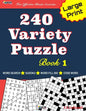240 Variety Puzzle Book 1: Word Search, Sudoku, Code Word and Word Fill-in for Effective Brain Exercise! - Paperback