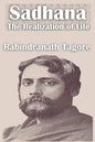 Sadhana The Realization of Life - Paperback