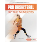 Pro Basketball by the Numbers - Paperback