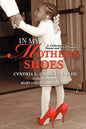 In My Mother's Shoes: A Collection of Psalms, Poems and Short Stories - Paperback