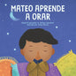 Mateo Aprende a Orar: Un libro para niños sobre Jesús y la oración - Paperback