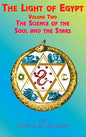 The Light of Egypt: Volume Two, the Science of the Soul and the Stars - Hardcover