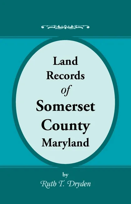 Land Records of Somerset County, Maryland - Paperback