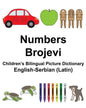 English-Serbian (Latin) Numbers/Brojevi Children's Bilingual Picture Dictionary - Paperback