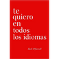 Te Quiero En Todos Los Idiomas - Paperback